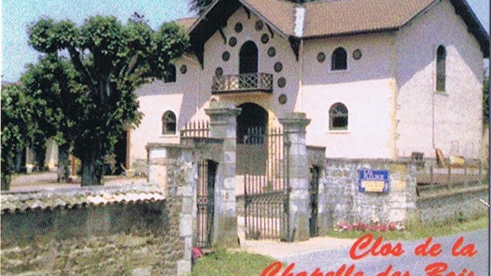Clos de la Chapelle des Bois