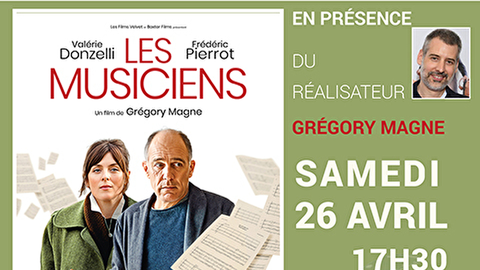 Projection en avant-première, Les musiciens en présence du réalisateur Grégory Magne