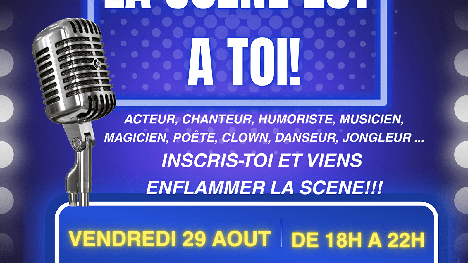 La scène est à toi !